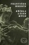 Křídla lásek mých - František Hrubín - kniha z kategorie Poezie