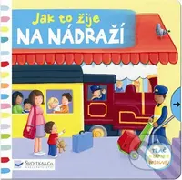 Jak to žije na nádraží - kniha z kategorie Pro děti