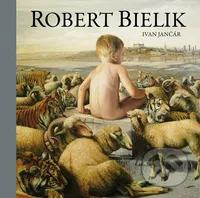 Robert Bielik - Ivan Jančár - kniha z kategorie Malířství a sochařství