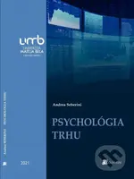 Psychológia trhu - Andrea Seberíni - kniha z kategorie Psychologie