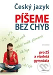 Český jazyk – Píšeme bez chyb - Jana Eislerová, Antonín Šplíchal (Ilustrátor)