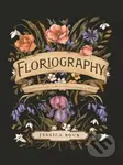 Floriography (An Illustrated Guide to the Victorian Language of Flowers) - kniha z kategorie Přírodní vědy a technika