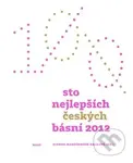 Sto nejlepších českých básní 2012 - kniha z kategorie Poezie