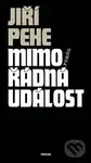 Mimořádná událost - Jiří Pehe - kniha z kategorie Beletrie