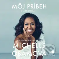 Môj príbeh - Michelle Obama - audiokniha z kategorie Motivace a seberozvoj