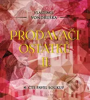 Prodavači ostatků II. - Vlastimil Vondruška - audiokniha z kategorie Detektivky