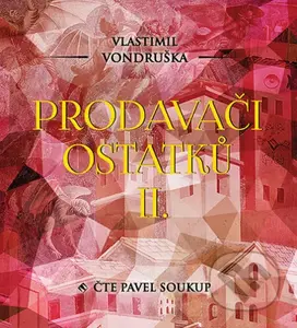 Prodavači ostatků II. - Vlastimil Vondruška - audiokniha z kategorie Detektivky