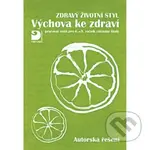 Výchova ke zdraví, Zdravý životní styl, autorská řešení - kniha z kategorie 2. stupeň