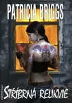 Stříbrná relikvie - Patricia Briggs - kniha z kategorie Fantasy