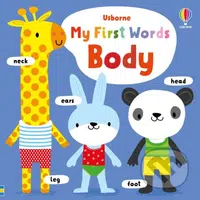 My First Words Body - Fiona Watt, Stella Baggott (ilustrátor) - kniha z kategorie Naučné knihy