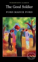 The Good Soldier - Ford Madox Ford - kniha z kategorie Společenská beletrie