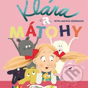 Klára a mátohy - Petra Nagyová-Džerengová - audiokniha z kategorie Pro děti
