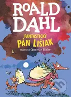 Fantastický pán Lišiak - Quentin Blake (ilustrátor), Roald Dahl
