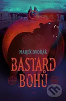 Bastard bohů - Marek Dvořák - kniha z kategorie Fantasy