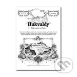 Hukvaldy (Hrad východně od Příbora) - Rostislav Vojkovský