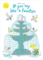 If You Cry Like A Fountain - Noemi Vola - kniha z kategorie Pro děti