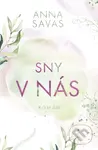 Sny v nás - Anna Savas - kniha z kategorie Společenská beletrie