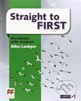 Straight to First: Workbook with Key - Alice Lockyer - kniha z kategorie Jazykové učebnice a slovníky