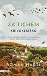 Za tichem - Křivoklátsko - Kateřina Urbanová (ilustrátor), Sabina Chalupová (ilustrátor), Roman Hartl - kniha z kategorie Průvodci Evropou