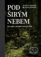 Pod širým nebem (Jak najít v přírodě duševní klid) - kniha z kategorie Seberozvoj