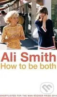 How to be Both - Ali Smith - kniha z kategorie Společenská beletrie
