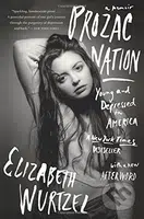 Prozac Nation (Young and Depressed in America) - Elizabeth Wurtzel - kniha z kategorie Psychologie