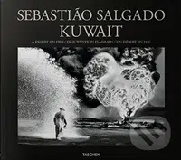 Kuwait (A Desert on Fire) - Sebastião Salgado - kniha z kategorie Fotografie