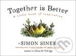 Together is Better - Simon Sinek - kniha z kategorie Motivace a seberozvoj