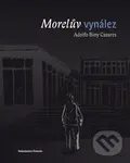Morelův vynález - Adolfo Bioy Casares