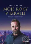 Moje roky v Izraeli (Jarmulky, surfaři a rakety) - David Borek - kniha z kategorie Sociologie