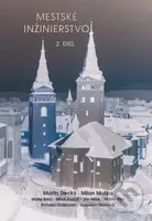 Mestské inžinierstvo (2.diel) - Martin Decký, Milan Muška