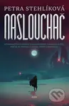 Naslouchač - Petra Stehlíková - kniha z kategorie Beletrie pro děti
