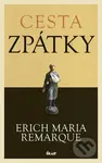 Cesta zpátky - Erich Maria Remarque