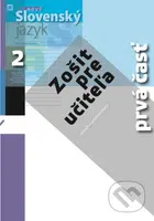 Nový Slovenský jazyk 2 pre stredné školy (zošit pre učiteľa) - 1. časť - kniha z kategorie Gymnázia