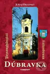 Dúbravka - Pozsonyhidegkút - Kaltenbrunn - Juraj Hradský - kniha z kategorie Historie