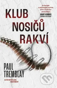 Klub nosičů rakví - Paul G. Tremblay - kniha z kategorie Detektivky, thrillery a horory