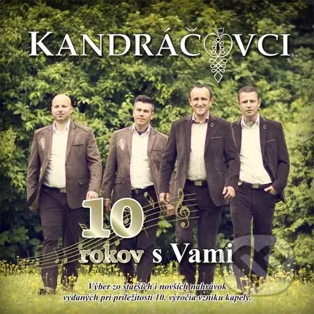 Kandráčovci - 10 rokov s vami - Kandráčovci