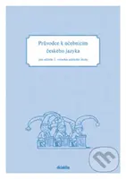 Průvodce k učebnicím českého jazyka pro učitele 2. ročníku základní školy - kniha z kategorie 1. stupeň