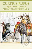 Dejiny Makedónca Alexandra Veľkého VI-X - Curtius Rufus - kniha z kategorie Starověk