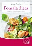 Pomalá dieta (Jak jíst pro potěšení, energii a zdraví) - kniha z kategorie Diety a zdravá výživa