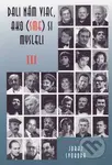 Dali nám viac, ako (sme) si mysleli III - Juraj Svoboda - kniha z kategorie Životopisy