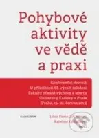 Pohybové aktivity ve vědě a praxi - Libor Flemr a kolektív - kniha z kategorie Komiksy