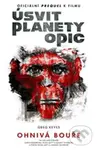 Úsvit planety opic (Ohnivá bouře) - Greg Keyes