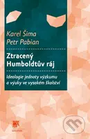 Ztracený Humboldtův ráj - Karel Šima, Petr Pabian - kniha z kategorie Pedagogika