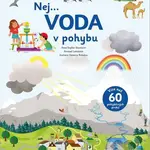 Nej... Voda v pohybu (Více než 60 pohyblivých prvků) - kniha z kategorie Naučné knihy