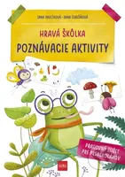 Hravá škôlka - Poznávacie aktivity (Pracovný zošit pre predškolákov) - kniha z kategorie Mateřská škola a předškoláci