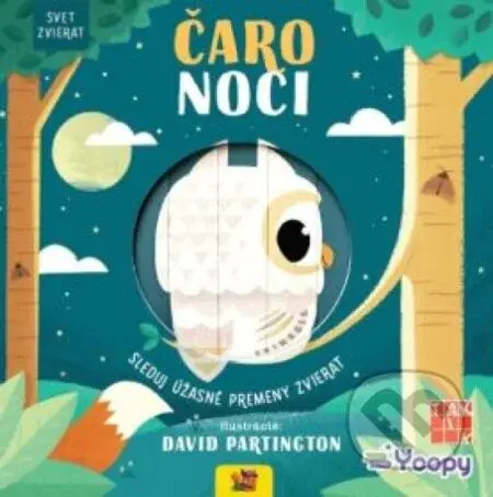 Čaro noci - svet zvierat (Sleduj úžasné premeny zvierat) - kniha z kategorie Pro děti