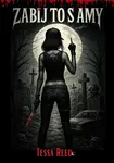 Zabij to s Amy - Tessa Reed