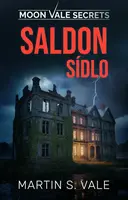 Saldon sídlo - Martin S. Vale