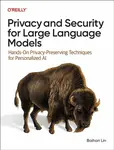 Privacy and Security for Large Language Models - Baihan Lin